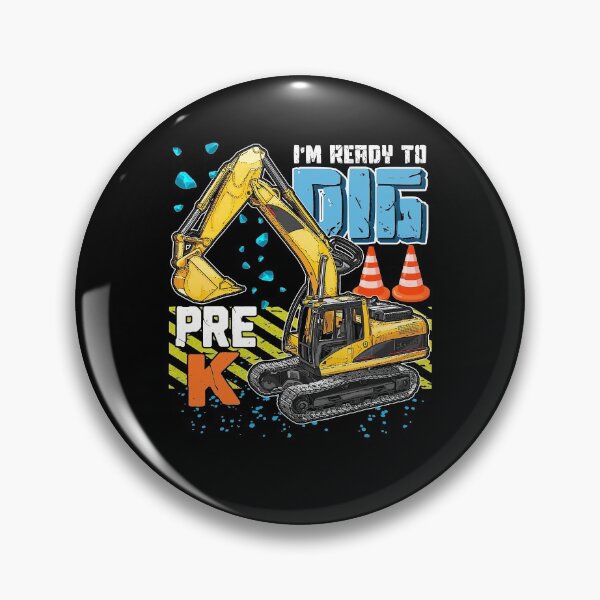 Item preview, I'm Ready To Dig Pre-K Construction Back To School Boys designed and sold by JasonAOrra.