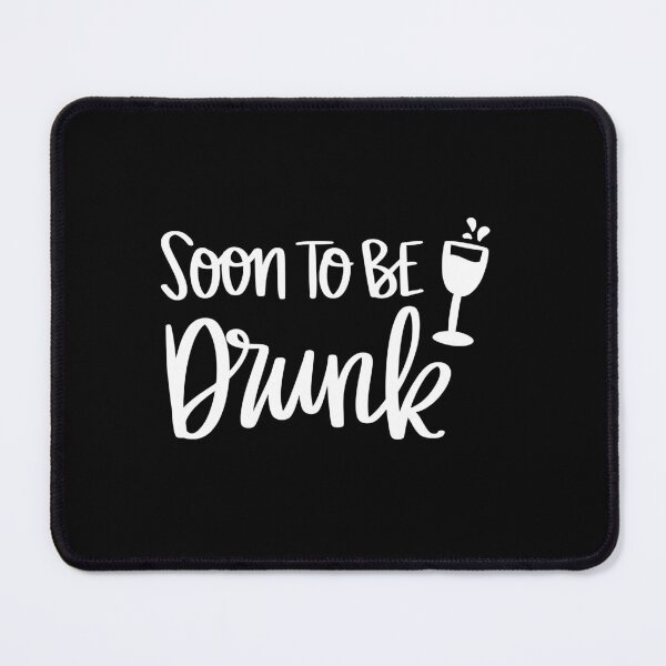 Item preview, Soon To Be Drunk. 2 designed and sold by AshleysBazaar.