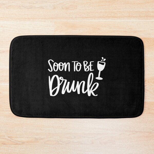 Item preview, Soon To Be Drunk. 2 designed and sold by AshleysBazaar.