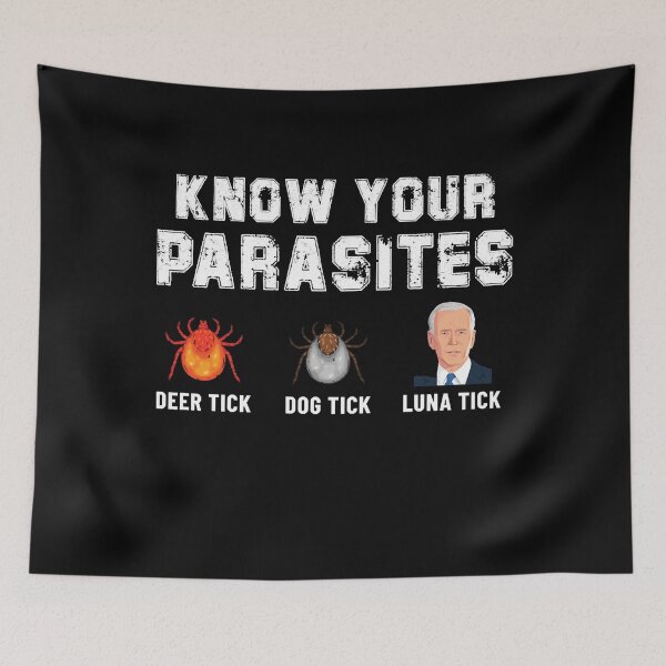 Item preview, Know your parasite anti Biden Luna Tick designed and sold by krieglkwegeb86.