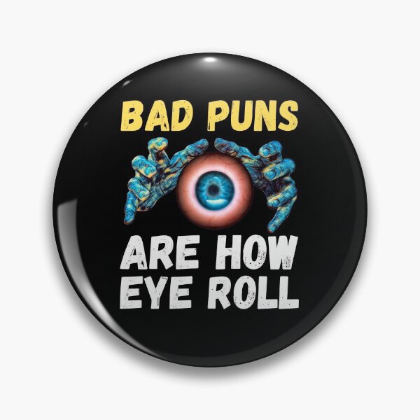 Item preview, Funny Creepy Bad Puns Are How I Roll  designed and sold by RGRamsey.