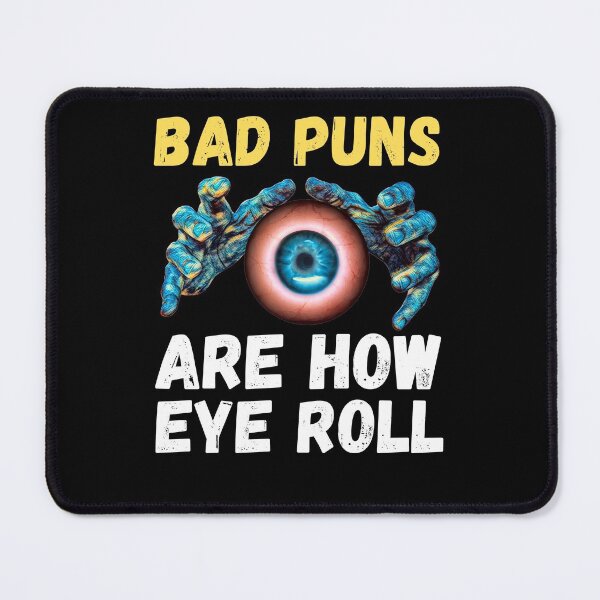 Item preview, Funny Creepy Bad Puns Are How I Roll  designed and sold by RGRamsey.