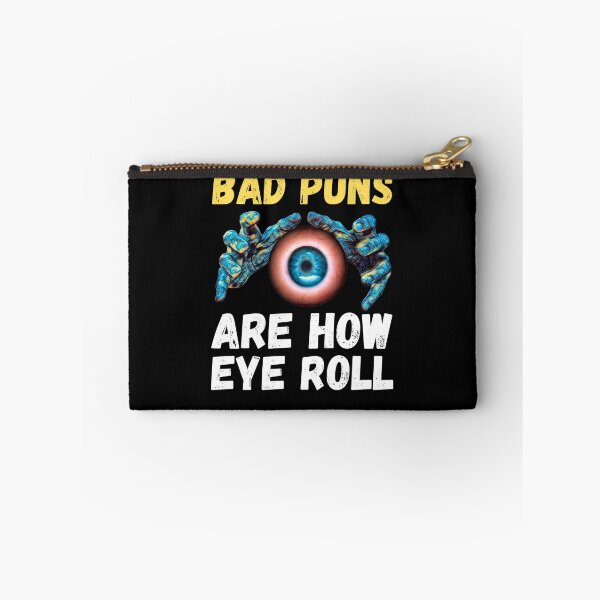 Item preview, Funny Creepy Bad Puns Are How I Roll  designed and sold by RGRamsey.