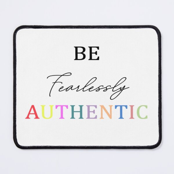 Item preview, Be Fearlessly Authentic designed and sold by hollyjanek.