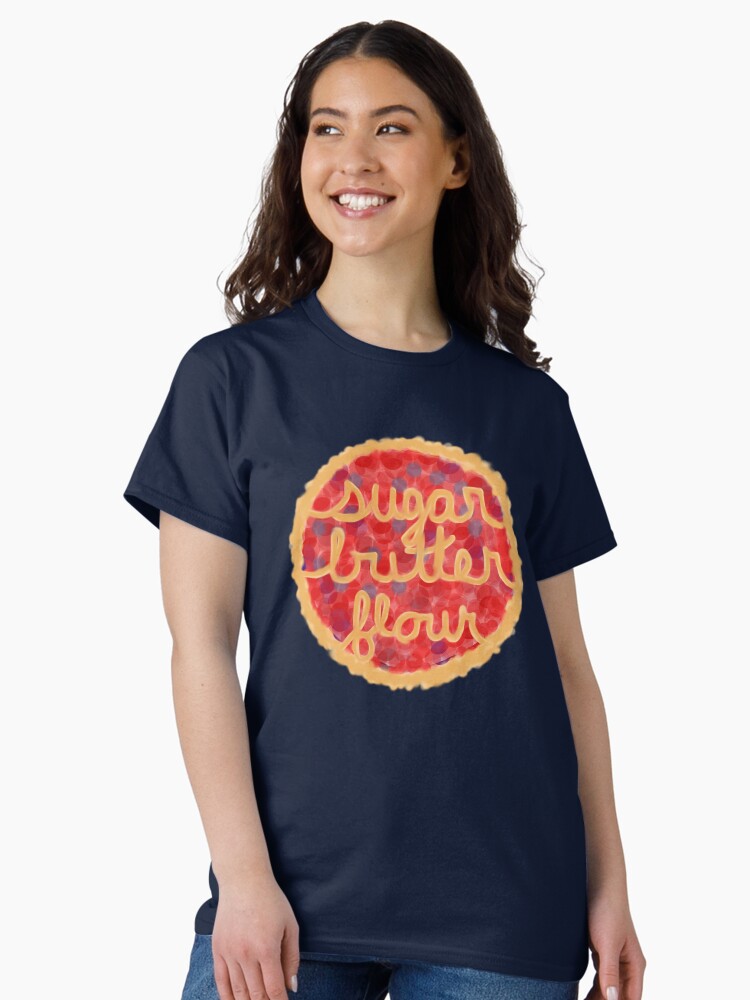 Thumbnail 1 of 7, Classic T-Shirt, Sugar, Butter, Flour Pie designed and sold by withrow.