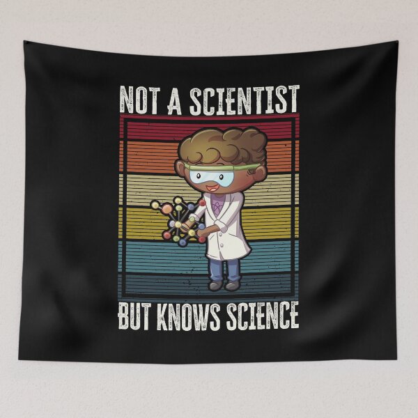 Item preview, Not a scientist, but knows science, funny Scientist design gift idea designed and sold by AS-Shirts.