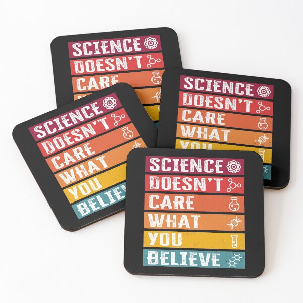 Item preview, Science doesn't care what you believe, Funny Science quote designed and sold by AS-Shirts.