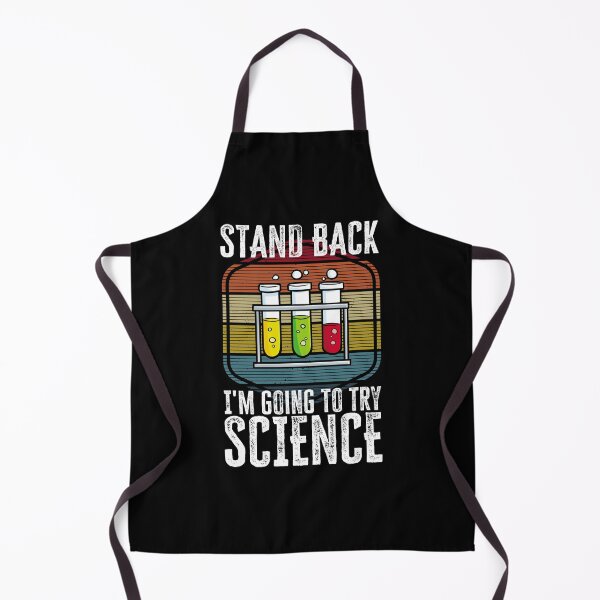 Item preview, Stand back, I'm going to try science, Funny Scientist quote gift idea designed and sold by AS-Shirts.