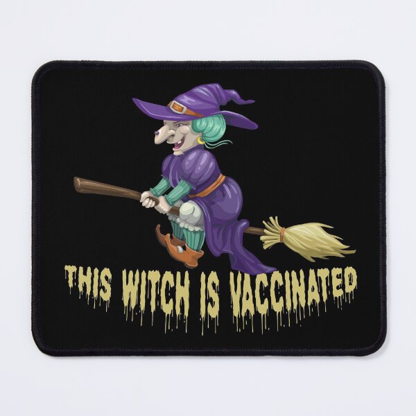 Item preview, This Witch Is Vaccinated|Vaccinated Witch designed and sold by yousseftalat2.