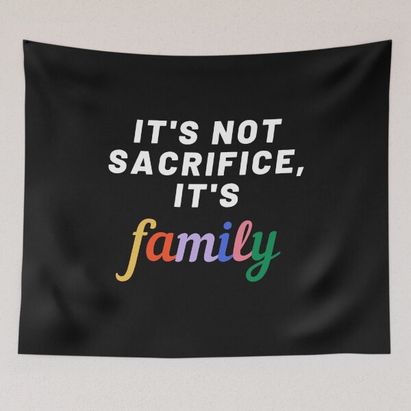 Item preview, It's not sacrifice, it's family Justice Ruth Bader Ginsburg US Supreme Court designed and sold by Giovanni's Brown Quotes.