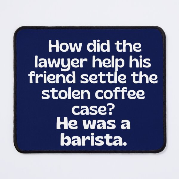 Item preview, Lawyer joke/pun - funny lawyer gift #10 (white/grey) designed and sold by PickaSticka.