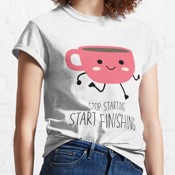 Item preview, Stop starting, start finishing designed and sold by DAFIN.