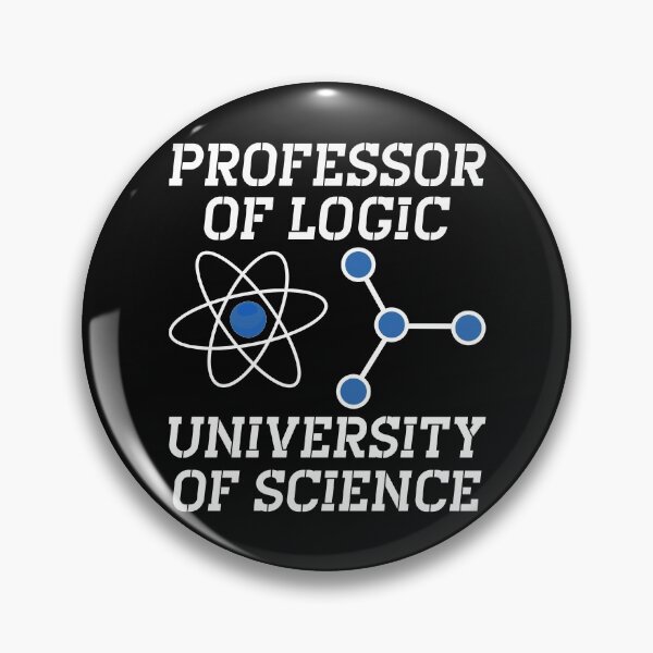Item preview, Professor of Logic at the University of Science syllogistic designed and sold by Memes-for-all.