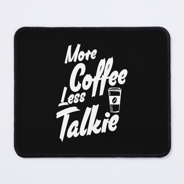 Item preview, More coffee less talkie designed and sold by Zexten.