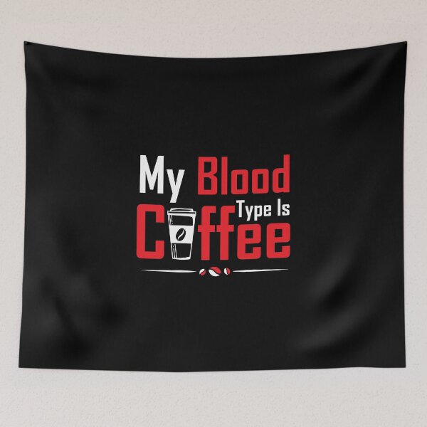 Item preview, My blood type is coffee designed and sold by Zexten.