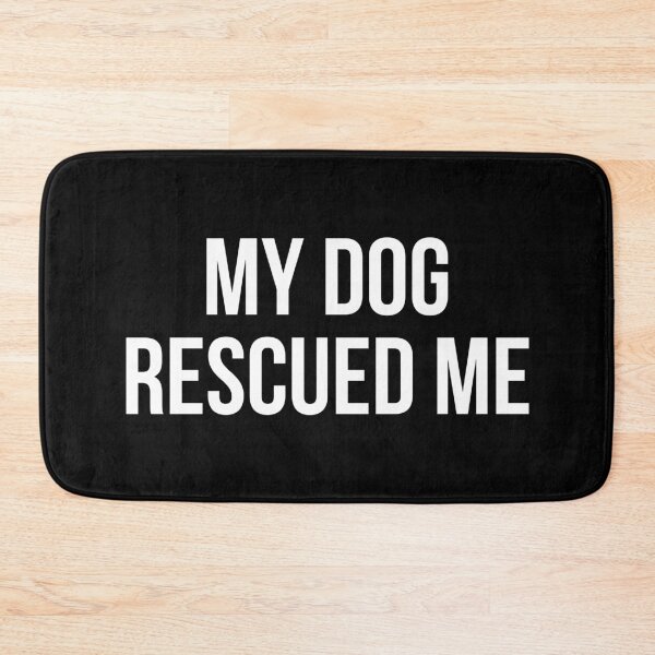 Item preview, My Dog Rescued Me designed and sold by evokearo.