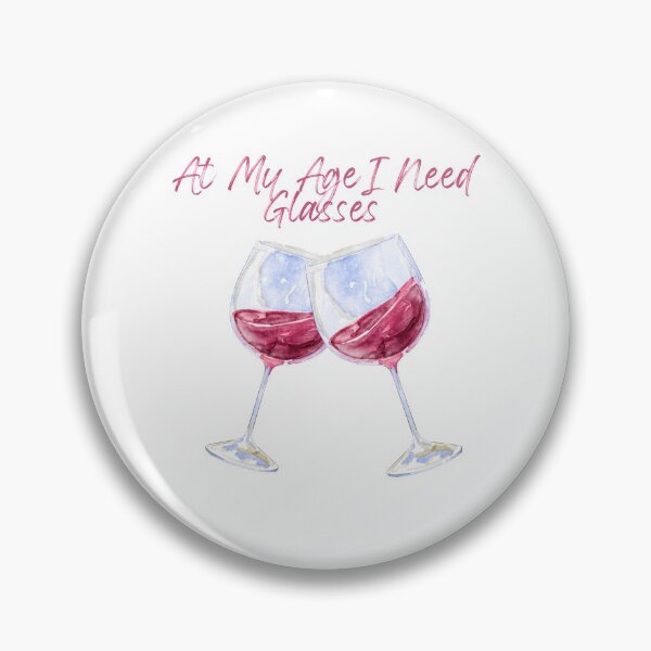 Item preview, At My Age I Need Glasses designed and sold by MYNTLYF.