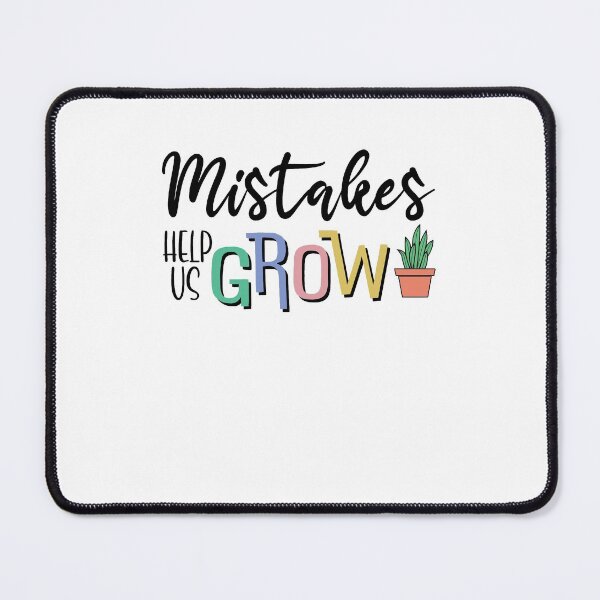 Item preview, Mistakes Help Us Grow For Teacher and Student Inspiration designed and sold by clothesy7.