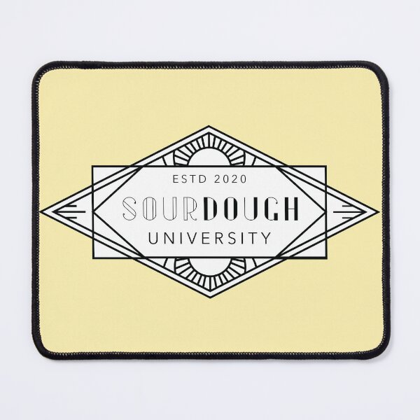 Item preview, 2020: Sourdough University (black text) designed and sold by Ofeefee.