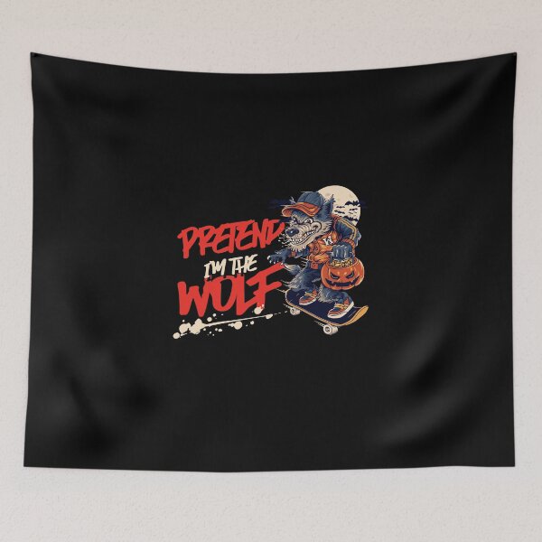 Item preview, Pretend Im The Wolf designed and sold by GeeHanz.