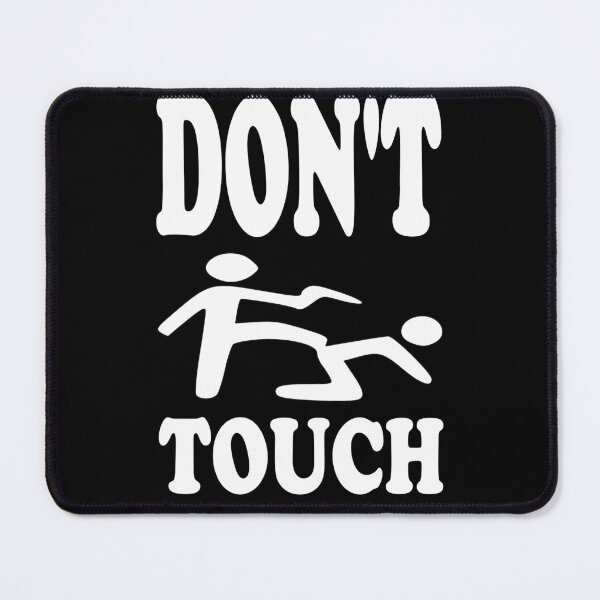 Item preview, Don't touch my phone designed and sold by All-Seasons.