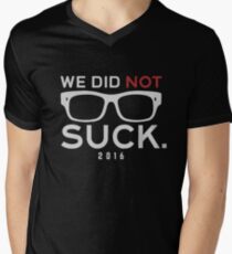 We Did Not Suck Men's V-Neck T-Shirt