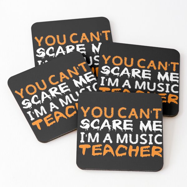 Item preview, You Can't Scare Me I'm a Music Teacher CLASSIC designed and sold by simonrice14.