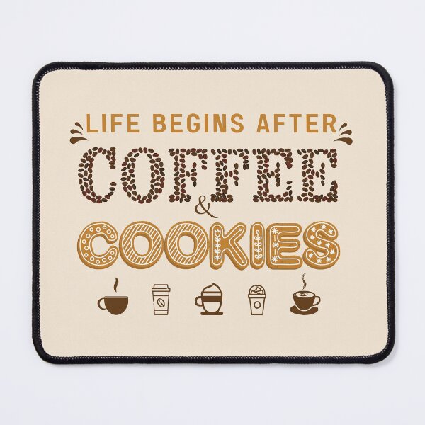 Item preview, Life begins after coffee - life begins after coffee and cookies - Gifts for coffee lovers - Funny coffee quotes designed and sold by Alice-Elgawi.