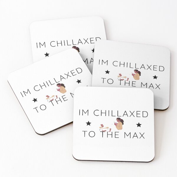 Item preview, Im Chillaxed To The Max designed and sold by neodiseno.
