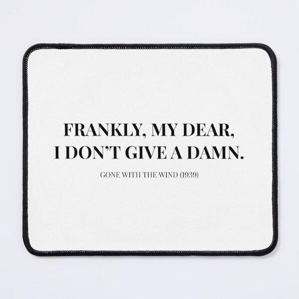 Item preview, Gone With The Wind Movie Quote designed and sold by TamDigitalPrint.