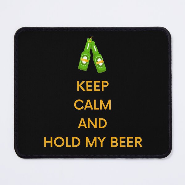 Item preview, Keep Calm And Hold My Beer designed and sold by LoboAttire.