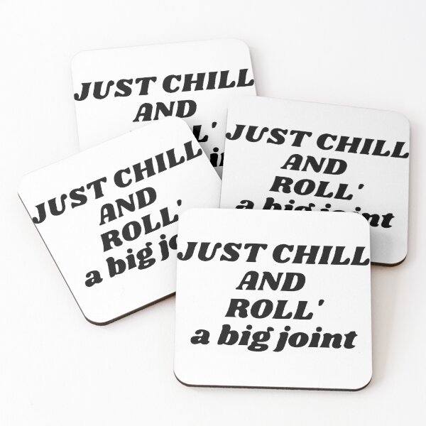 Item preview, Just chill with a good joint - Just chill while rolling your joint. designed and sold by WeedHighLife.