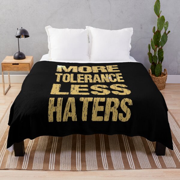 Item preview, More Tolerance Less Haters designed and sold by nando270.