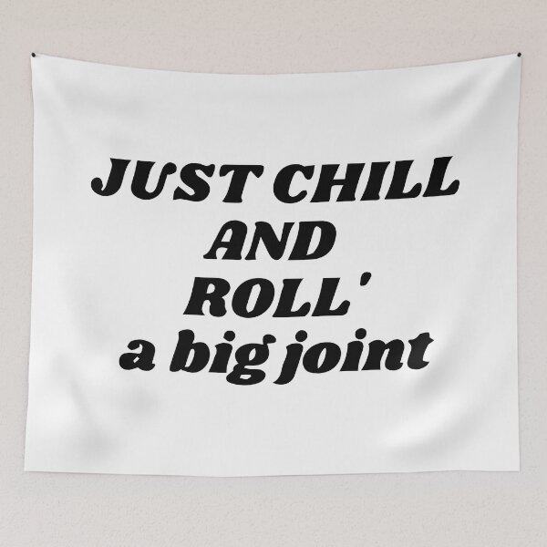 Item preview, Just chill with a good joint - Just chill while rolling your joint. designed and sold by WeedHighLife.