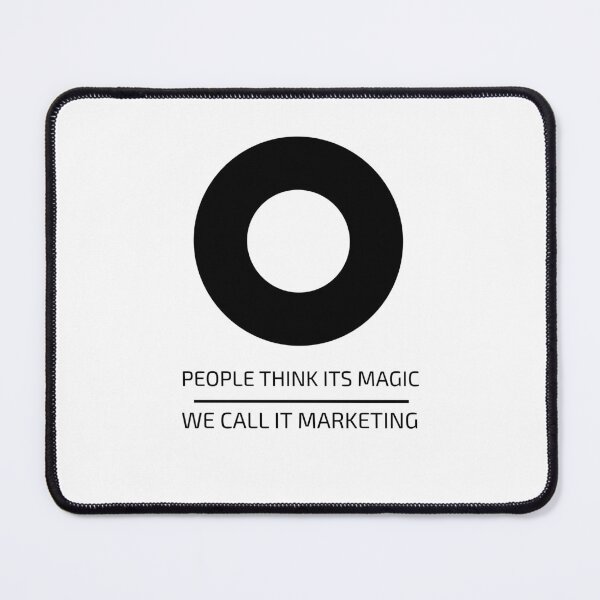 Item preview, PEOPLE THINK ITS MAGIC WE CALL IT MARKETING designed and sold by djaber1998.