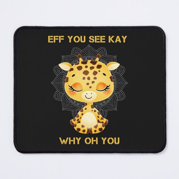 Item preview, Eff you see kay why oh you Cute cartoon Giraffe meditation, Animals yoga designed and sold by SweetbeStore.