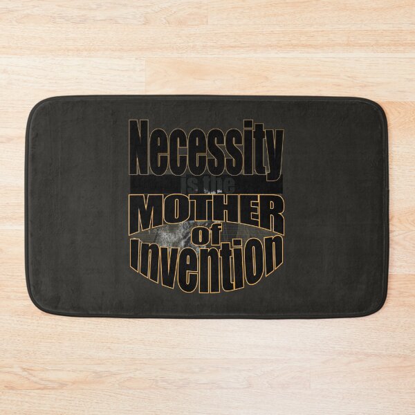 Item preview, Necessity is the mother of Invention designed and sold by SueSakpal.
