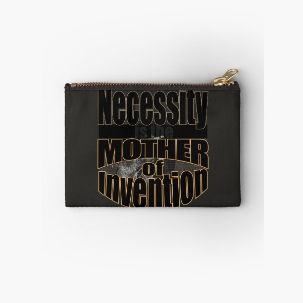 Item preview, Necessity is the mother of Invention designed and sold by SueSakpal.