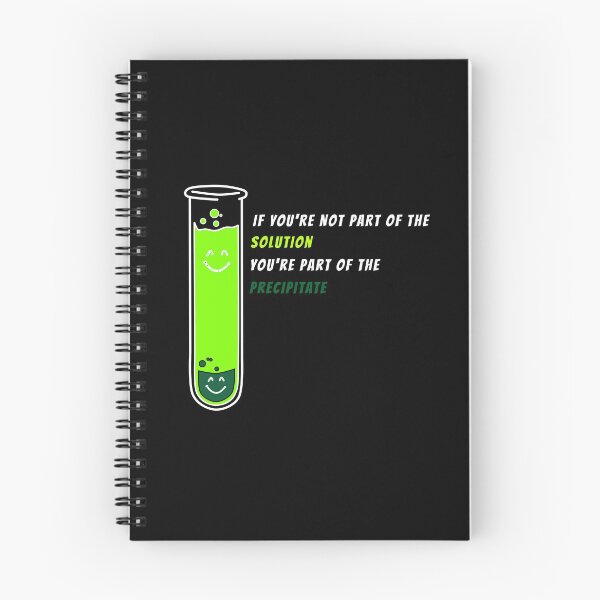 Item preview, If You re Not Part of the Solution - chemistry science quotes designed and sold by Nadey.