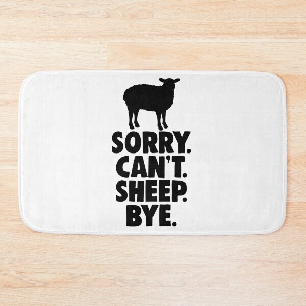 Item preview, Sorry Cant Sheep Bye  designed and sold by Bendthetrend.