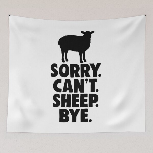 Item preview, Sorry Cant Sheep Bye  designed and sold by Bendthetrend.