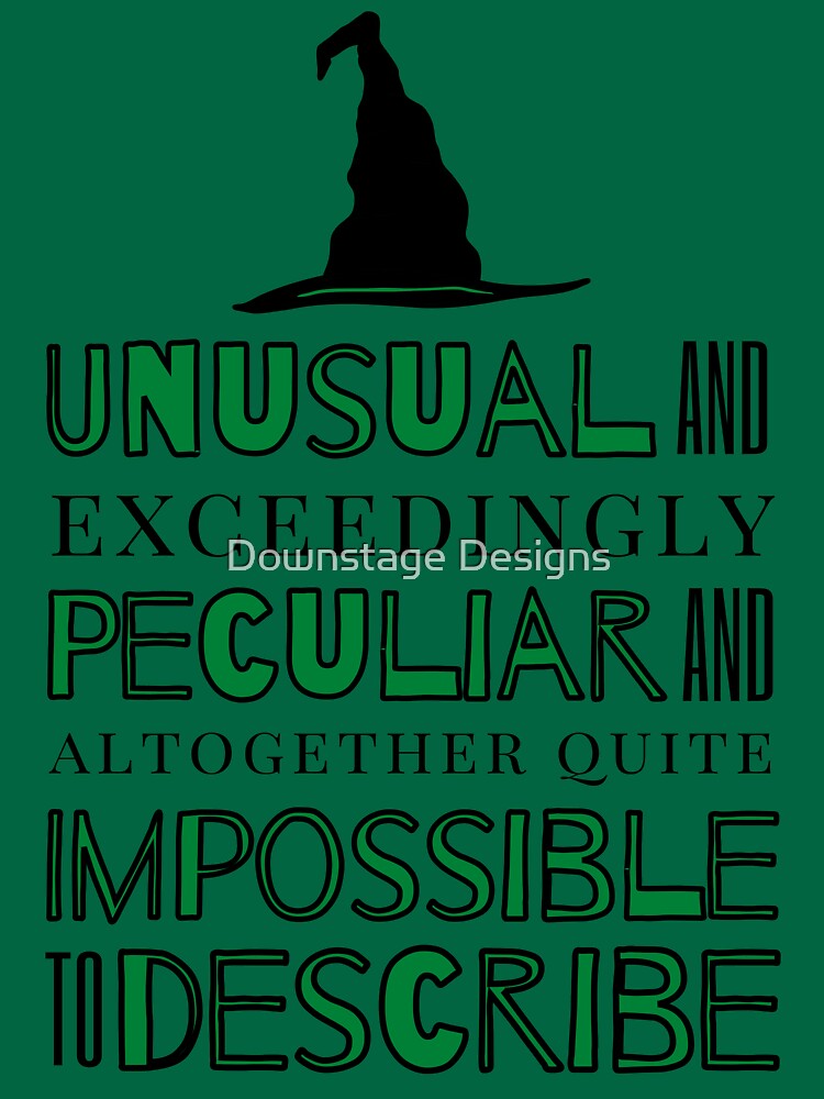 Unusual and Exceedingly Peculiar - Wicked Musical Quote Essential T-Shirt  for Sale by Downstage Designs