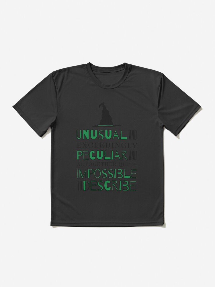 Unusual and Exceedingly Peculiar - Wicked Musical Quote | Essential T-Shirt