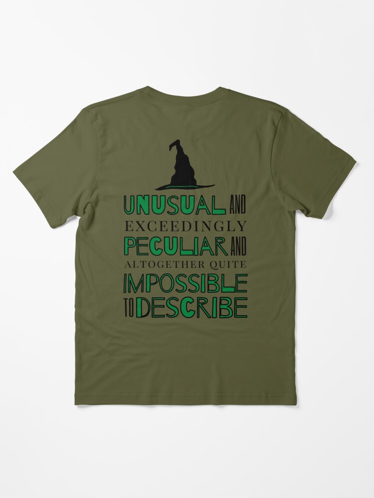 Unusual and Exceedingly Peculiar - Wicked Musical Quote Essential T-Shirt  for Sale by Downstage Designs