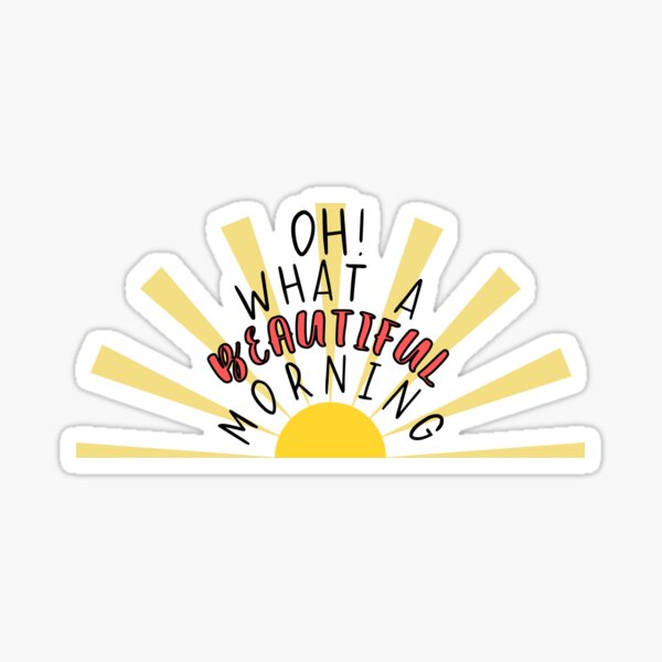 Item preview, Oh What A Beautiful Morning - Oklahoma Musical Song Quote designed and sold by Downstage Designs.