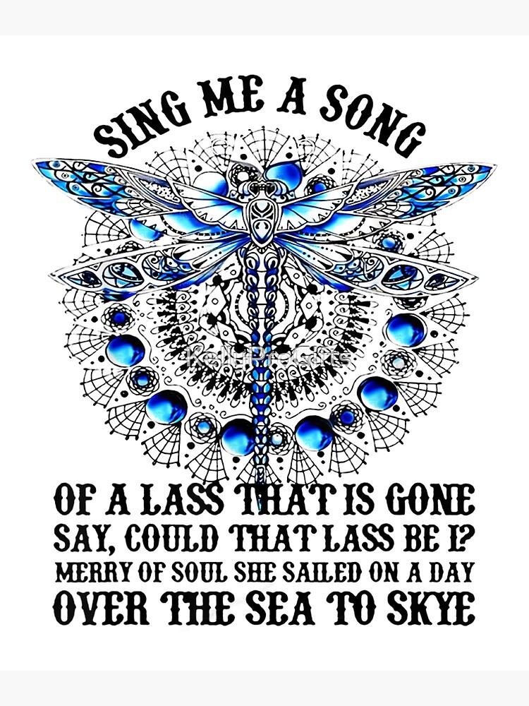 Sing Me A Song Of A Lass That Is Gone Dragonfly Poster For Sale By