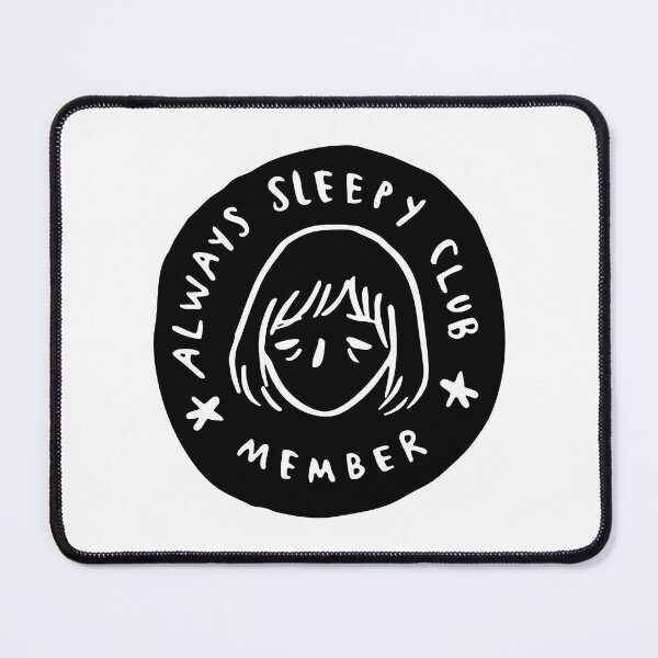 Item preview, Always sleepy club member black and white designed and sold by CHVRDesing.