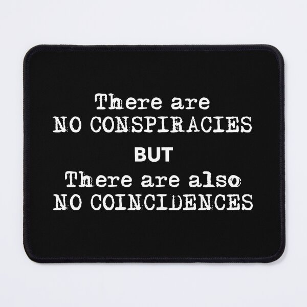 Item preview, There Are No Conspiracies designed and sold by twHistory.