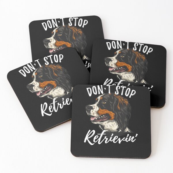 Item preview, Don't Stop Retrievin' Bernese Mountain Dog designed and sold by Zurickdesigns.