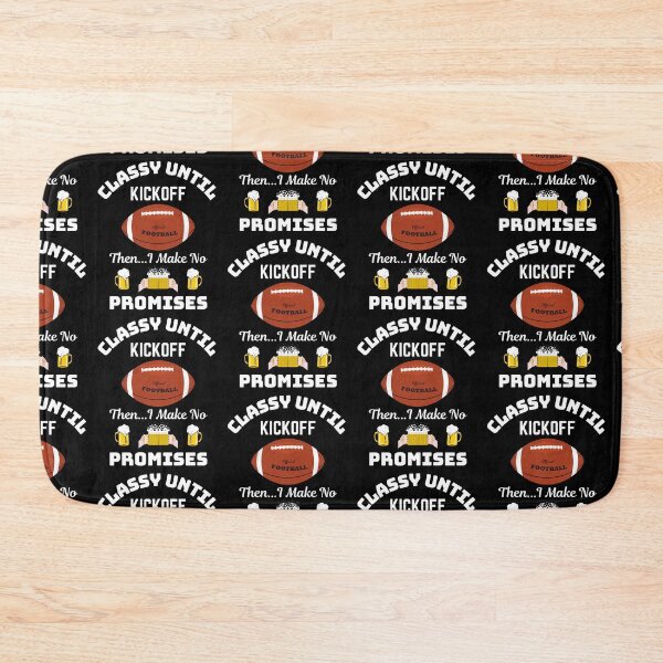 Item preview, Classy Until Kickoff  designed and sold by WoodburyLake.